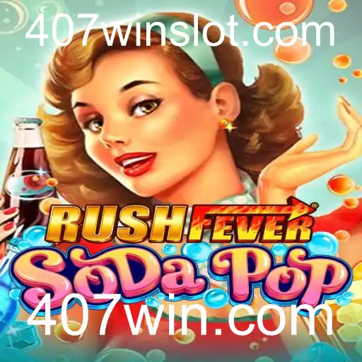 Tudo sobre RushFeverSodaPop: Regras e Estratégias